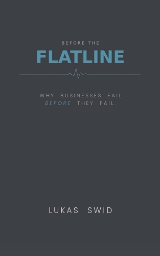 Before the Flatline