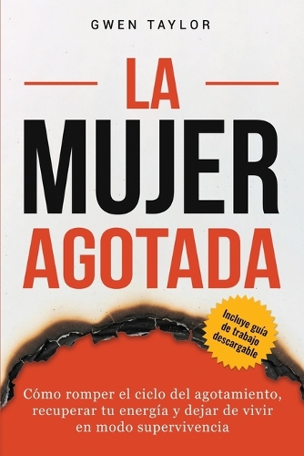 La mujer agotada
