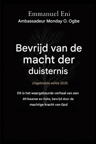 Bevrijd van de macht der duisternis - Uitgebreide editie 2025
