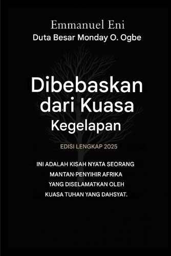 Dibebaskan dari Kuasa Kegelapan - Edisi Lengkap 2025