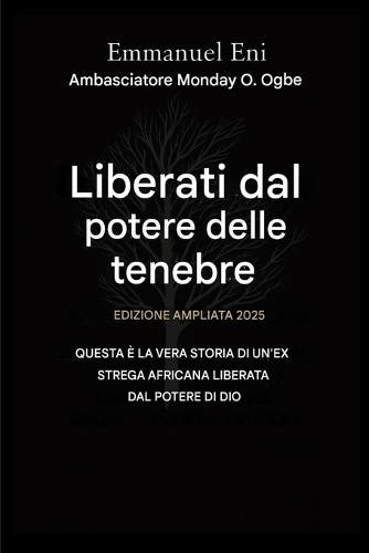 Liberati dal potere dell'oscurità - Edizione ampliata 2025