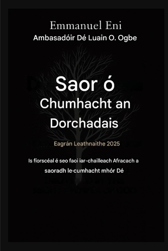 Saortha ó Chumhacht an Dorchadais - Eagrán Leathnaithe 2025