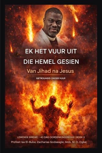 Ek het vuur uit die hemel gesien