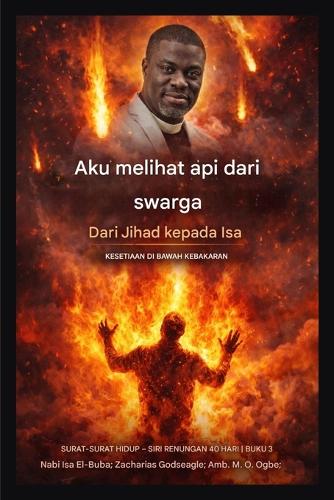 Aku Melihat Api dari Syurga