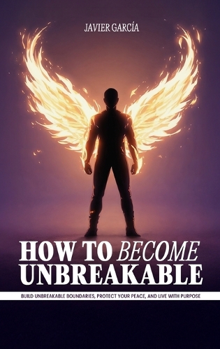 How to Become Unbreakable