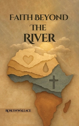 Faith Beyond the River