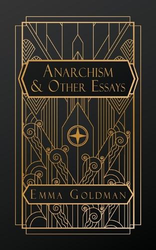 Anarchism and Other Essays