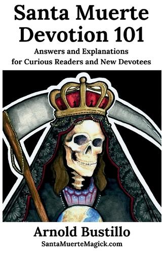 Santa Muerte Devotion 101
