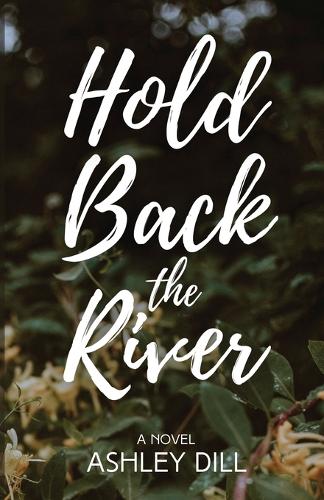 Hold Back the River