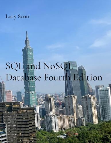 SQL and NoSQL Database Fourth Edition