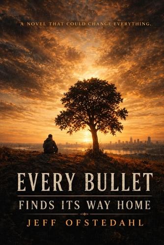 Every Bullet Finds Its Way Home
