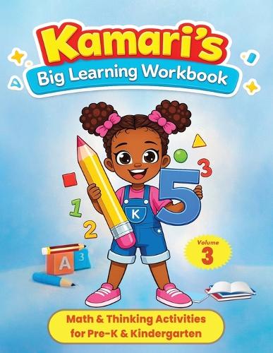 Kamari's Big Learning Workbook Volume 3 Math