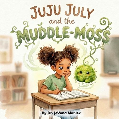 Juju July and the Muddle-Moss