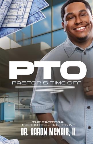 PTO Pastor's Time Off