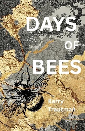 Days of Bees