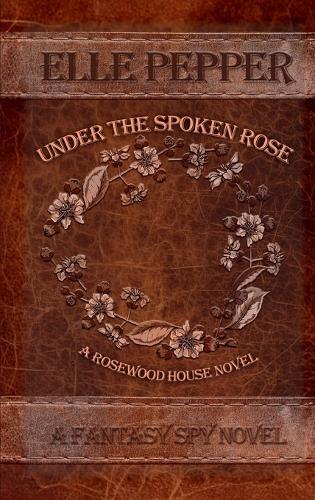 Under the Spoken Rose
