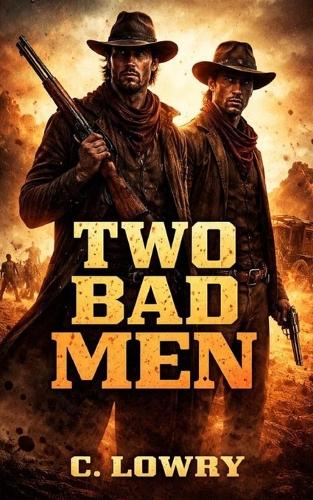 Two Bad Men