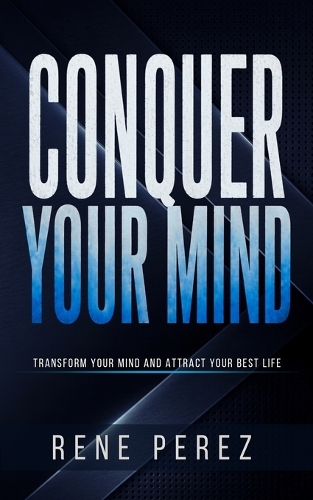 Conquer Your Mind