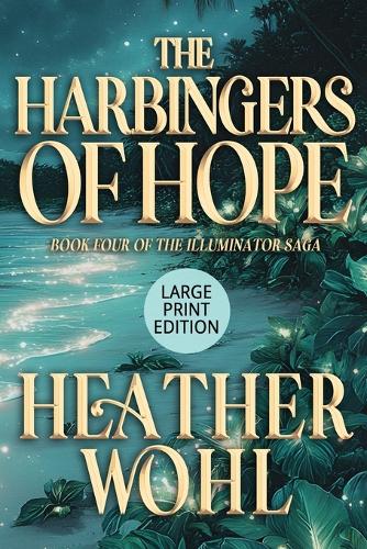 The Harbingers of Hope