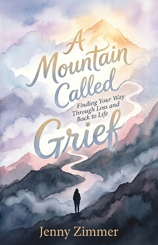 A Mountain Called Grief