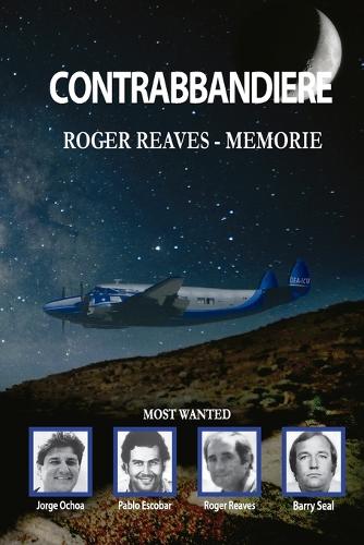 Contrabbandiere. Roger Reaves - Memorie