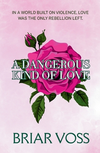 A Dangerous Kind of Love