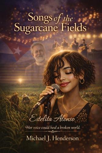 Songs of the Sugarcane Fields