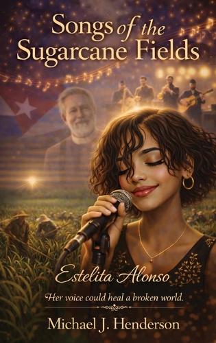Songs of the Sugarcane Fields