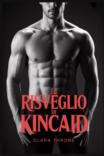 Il Risveglio Di Kincaid