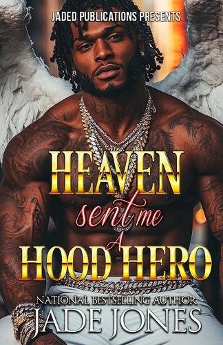Heaven Sent Me a Hood Hero