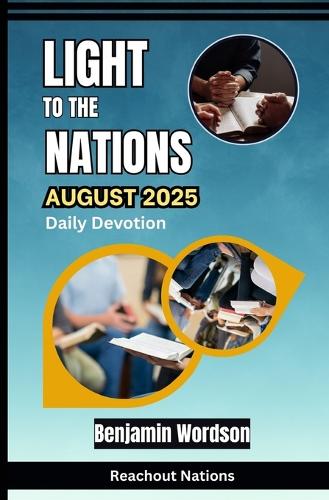 Light To The Nations - August 2025