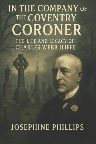 In the Company of the Coventry Coroner
