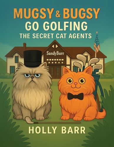 Mugsy & Bugsy Go Golfing