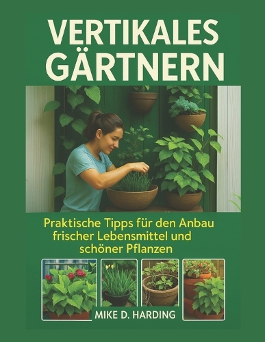 Vertikales Gärtnern