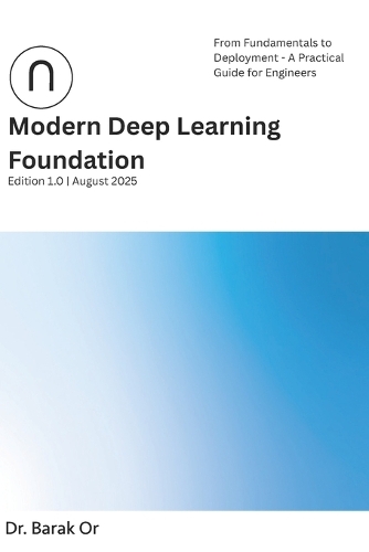 Modern Deep Learning Foundation