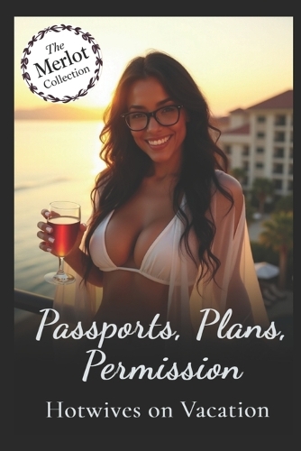 Passports, Plans, Permission