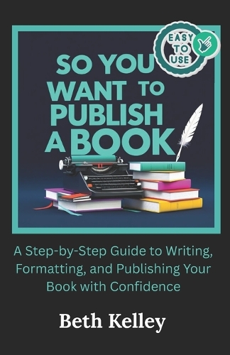 So You Want To Publish A Book