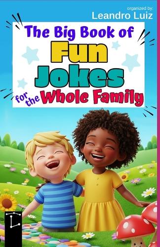 The Big Book of Fun Jokes for the Whole Family