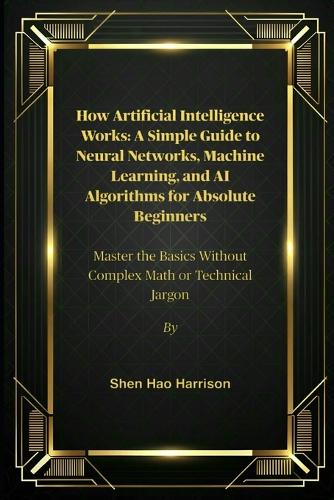 How Artificial Intelligence Works