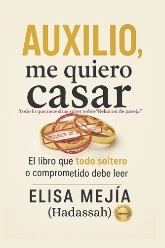 Auxilio me quiero casar