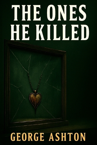The Ones He Killed