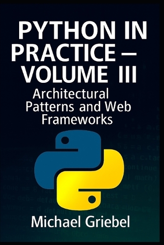 Python in Practice - Volume III