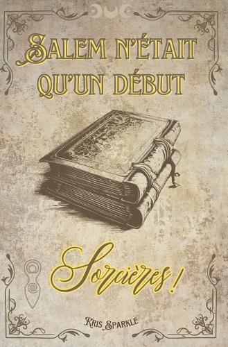 Salem n'était que le début.