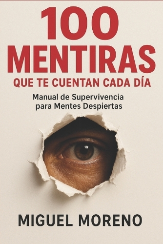 100 Mentiras Que Te Cuentan Cada Día