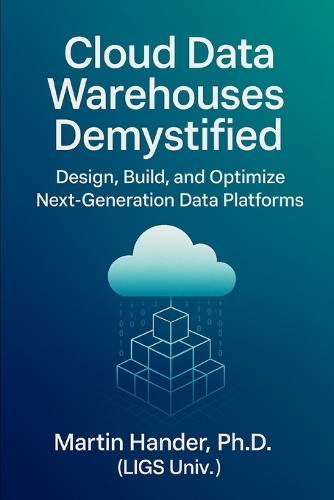 Cloud Data Warehouses Demystified