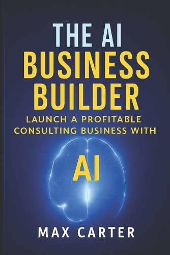 The AI Business Builder
