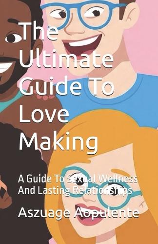 The Ultimate Guide To Love Making