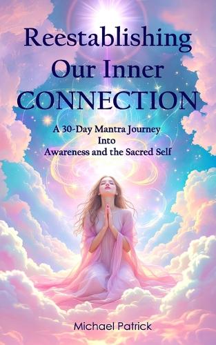 Reestablishing Our Inner CONNECTION