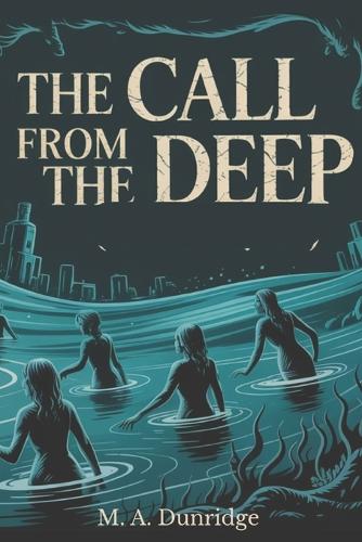 The Call from the Deep