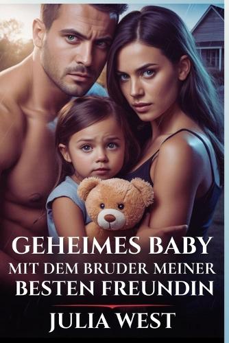 Geheimes Baby Mit Dem Bruder Meiner Besten Freundin